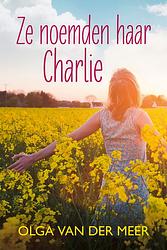 Foto van Ze noemden haar charlie - olga van der meer - ebook (9789020541571)