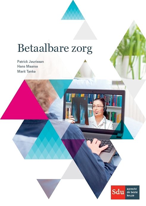 Foto van Betaalbare zorg - hans maarse, marit tanke, patrick jeurissen - paperback (9789012401616)