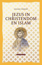 Foto van Jezus in christendom en islam - eduard verhoef - paperback (9789493220027)