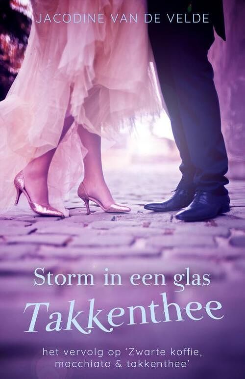 Foto van Storm in een glas takkenthee - jacodine van de velde - paperback (9789493265349)