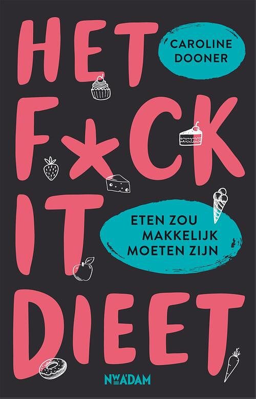 Foto van Het fuck it-dieet - caroline dooner - ebook (9789046826423)