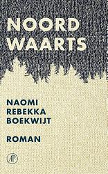 Foto van Noordwaarts - naomi rebekka boekwijt - ebook (9789029507066)