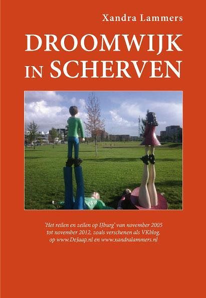 Foto van Droomwijk in scherven - xandra lammers - paperback (9789462032378)