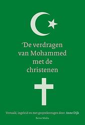 Foto van De verdragen van mohammed met de christenen - anne dijk - paperback (9789089723857)