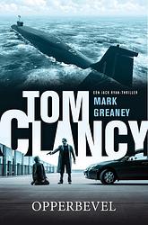 Foto van Tom clancy - opperbevel - mark greaney, tom clancy - ebook (9789044976083)