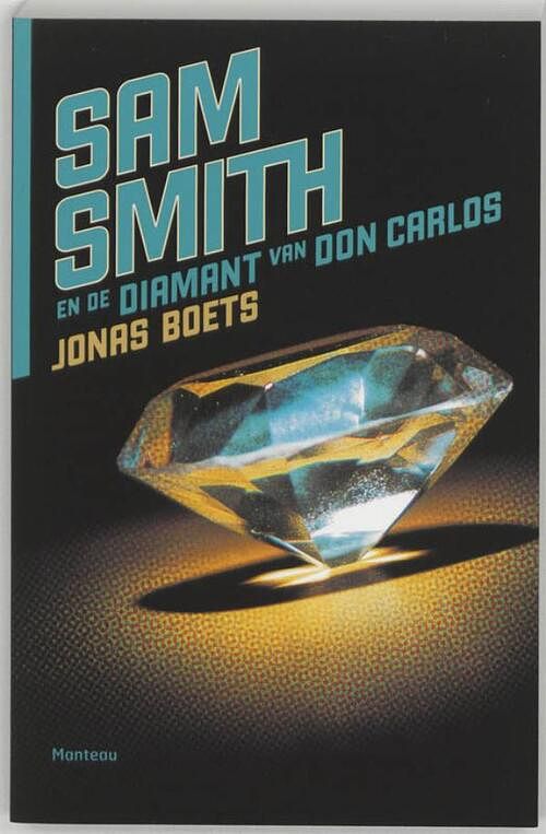 Foto van Sam smith en de diamant van don carlos - jonas boets - ebook (9789460412226)