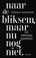 Foto van Naar de bliksem, maar nu nog niet - ronald havenaar - ebook (9789044640311)