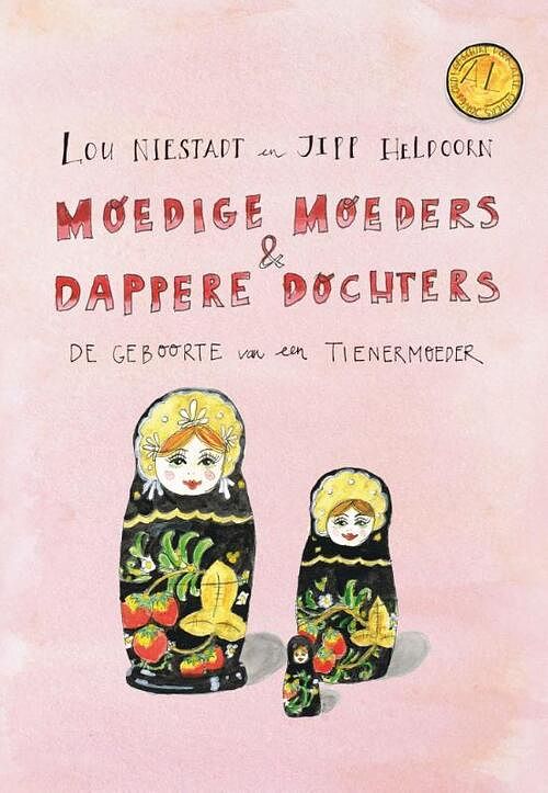 Foto van Moedige moeders + dappere dochters - jipp heldoorn, lou niestadt - ebook (9789021557670)