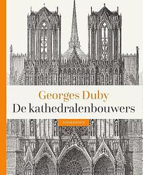 Foto van De kathedralenbouwers - georges duby - hardcover (9789056155339)