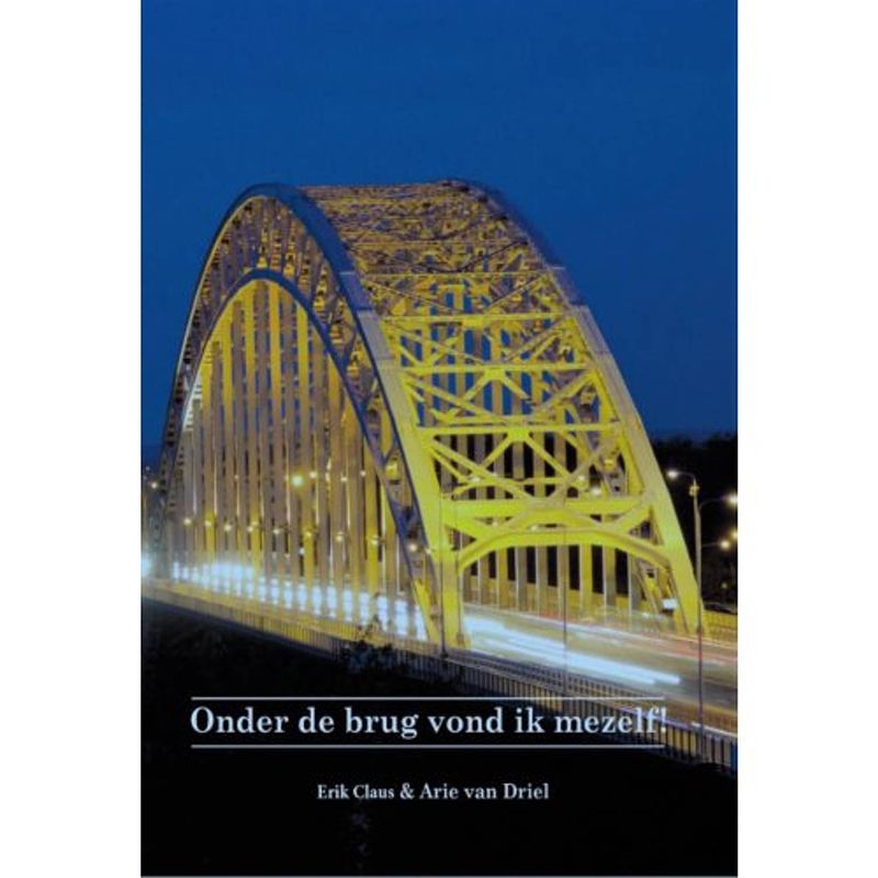 Foto van Onder de brug vond ik mezelf