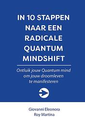 Foto van In 10 stappen naar een radicale quantum mindshift - roy martina, giovanni eleonora - ebook