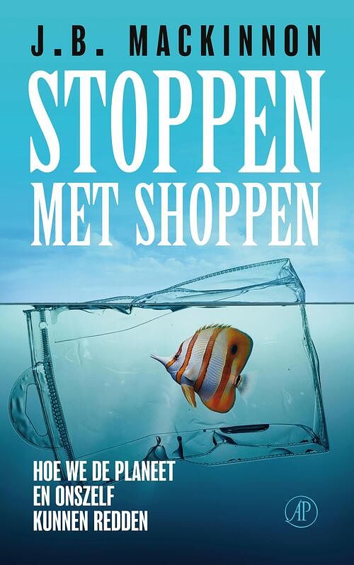 Foto van Stoppen met shoppen - j.b. mackinnon - ebook (9789029544207)