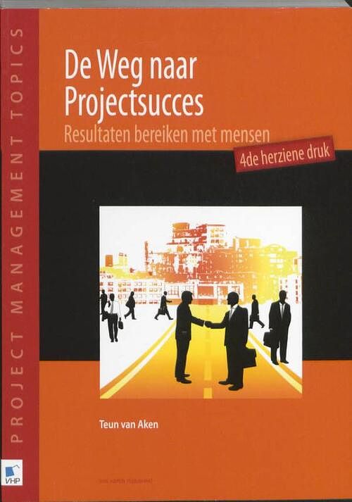 Foto van De weg naar projectsucces - teun van aken - ebook (9789087539542)