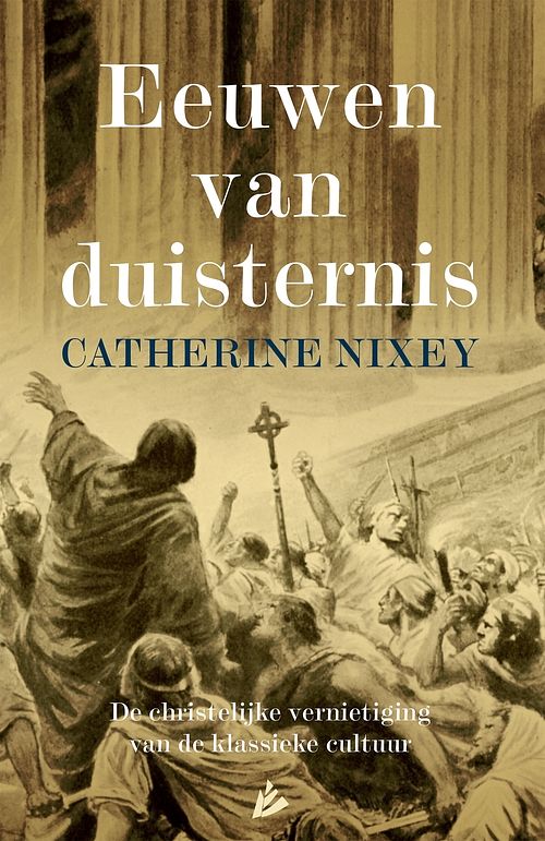 Foto van Eeuwen van duisternis - catherine nixey - ebook (9789048831340)