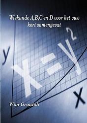 Foto van Wiskunde a, b, c en d voor het vwo - wim gronloh - paperback (9789402199925)