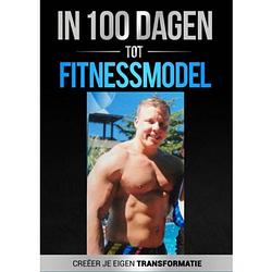 Foto van In 100 dagen tot fitnessmodel 2.0