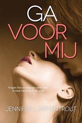 Foto van Ga voor mij - jennifer l. armentrout - ebook (9789401908375)