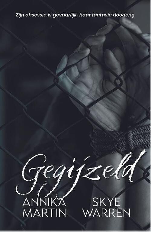 Foto van Gegijzeld - annika martin, skye warren - paperback (9789464820263)