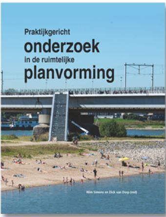 Foto van Praktijkgericht onderzoek in de ruimtelijke planvorming - dick van dorp, wim simons - hardcover (9789077824191)