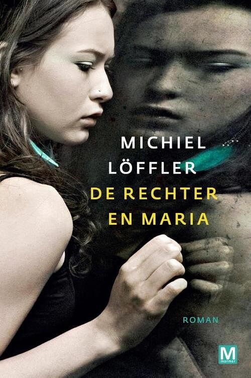 Foto van De rechter en maria - michiel loffler - ebook (9789460689338)