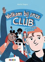 Foto van Welkom bij onze club - marlies slegers - hardcover (9789048746286)