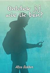 Foto van Ontdek jij wie ik ben? - alice bakker - ebook (9789464640106)