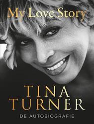 Foto van My love story - tina turner - ebook (9789044977561)