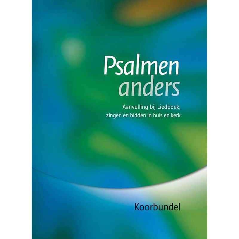 Foto van Psalmen anders, koorbundel