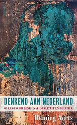 Foto van Denkend aan nederland - remieg aerts - paperback (9789044641110)