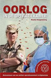 Foto van Oorlog in de operatiekamer - maaike hoogewoning - paperback (9789492107428)