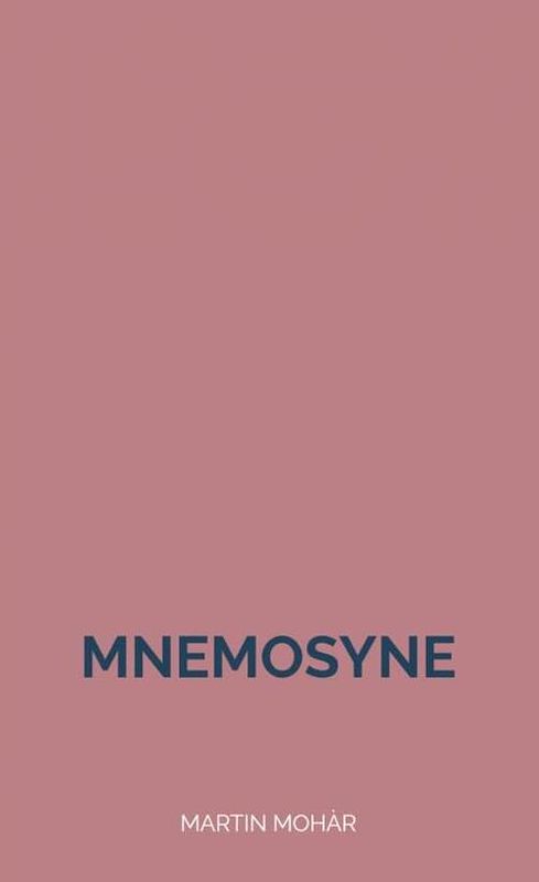 Foto van Mnemosyne - martin mohàr - paperback (9789464921335)