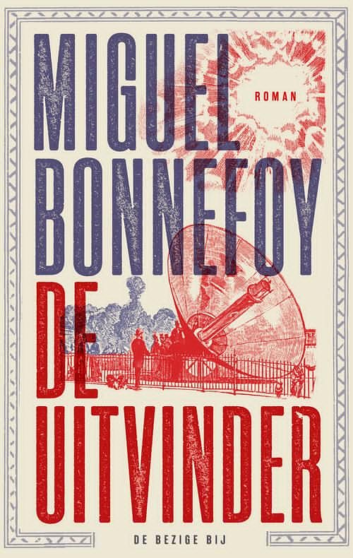 Foto van De uitvinder - miguel bonnefoy - ebook