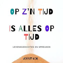 Foto van Op zijn tijd is alles op tijd