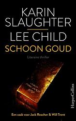 Foto van Schoon goud - karin slaughter, lee child - ebook