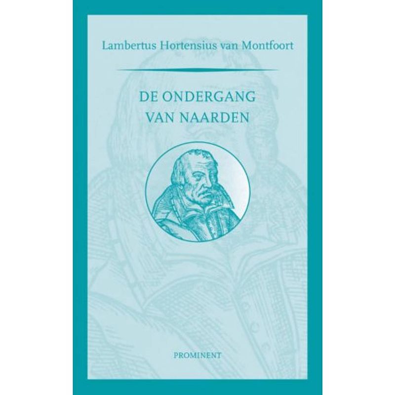 Foto van De ondergang van naarden - prominent-reeks