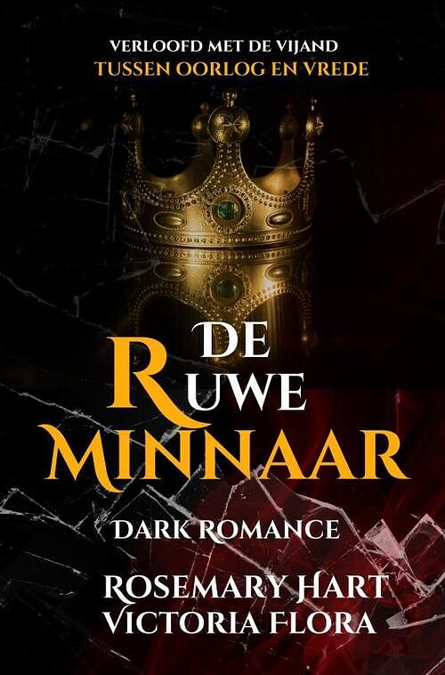 Foto van De ruwe minnaar - rosemary hart - paperback (9789403683973)