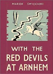 Foto van With the red devils at arnhem - marek swiecicki - paperback (9781907677342)