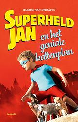 Foto van Superheld jan en het geniale kattenplan - harmen van straaten - ebook (9789025880446)