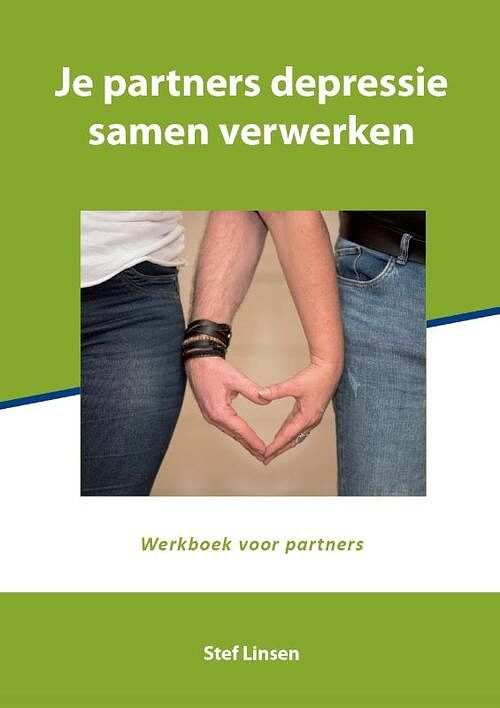 Foto van Je partners depressie samen verwerken - stef linsen - paperback (9789493187610)