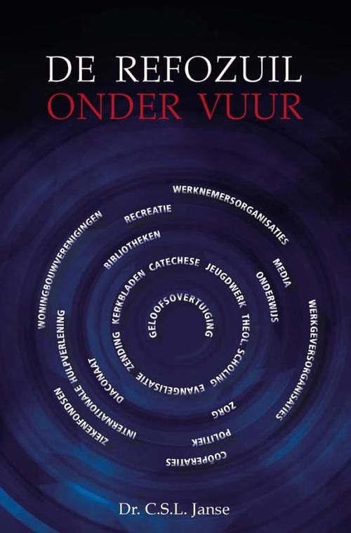 Foto van De refozuil onder vuur - c.s.l. janse - ebook