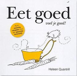 Foto van Eet goed, voel je beter - heleen quantrill-korf - ebook (9789033633829)