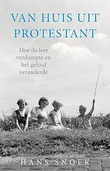 Foto van Van huis uit protestant - hans snoek - ebook (9789043524100)