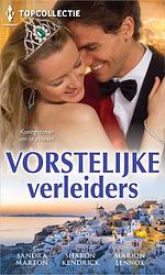 Foto van Vorstelijke verleiders - marion lennox, sandra marton, sharon kendrick - ebook (9789402561258)