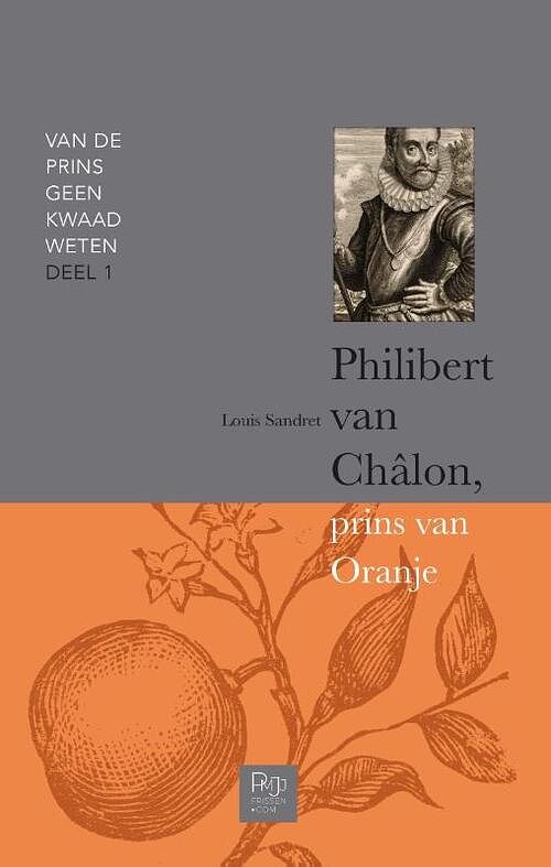 Foto van Philibert van châlon, prins van oranje - louis sandret - paperback (9789083066103)