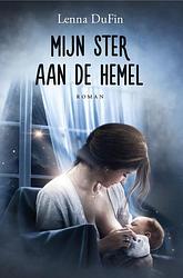 Foto van Mijn ster aan de hemel - lenna dufin - paperback (9781913980368)