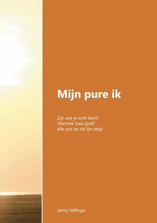 Foto van Mijn pure ik - janny vellinga-hooghiemstra - paperback (9789082958058)