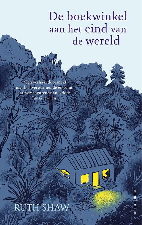 Foto van De boekwinkel aan het eind van de wereld - ruth shaw - paperback (9789026362248)