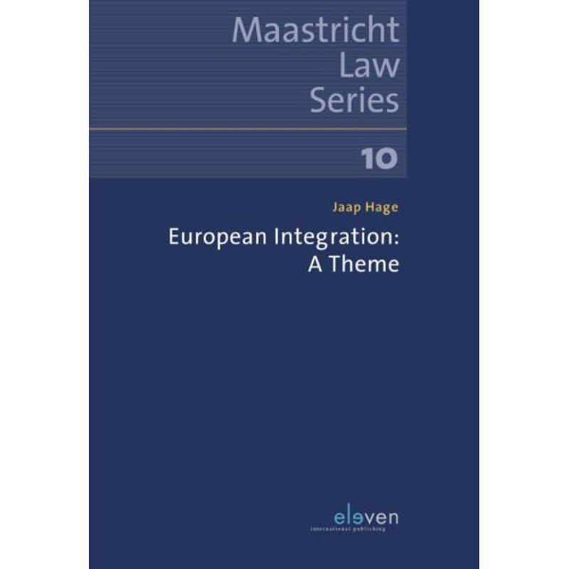 Foto van European integration - maastricht law series