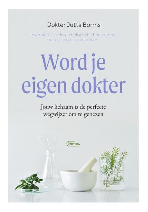 Foto van Word je eigen dokter - jutta borms - paperback (9789022338285)