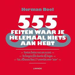 Foto van 555 feiten waar je helemaal niets aan hebt - herman boel - ebook (9789401416122)